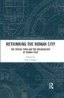 Rethinking the Roman City : The Spatial Turn and the Archaeology of Roman Italy - eBook