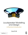 Loudspeaker Modelling and Design : A Practical Introduction - eBook