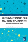 Innovative Approaches to EU Multilevel Implementation : Moving beyond legal compliance - eBook