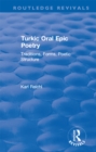 Routledge Revivals: Turkic Oral Epic Poetry (1992) : Traditions, Forms, Poetic Structure - eBook