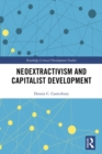 Neoextractivism and Capitalist Development - eBook