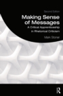 Making Sense of Messages : A Critical Apprenticeship in Rhetorical Criticism - eBook