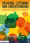 Speaking, Listening and Understanding : Games and Activities for 5-7 year olds - eBook