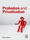 Probation and Privatisation - eBook