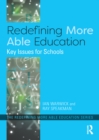 Redefining More Able Education : Key Issues for Schools - eBook