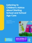 Listening to Children's Advice about Starting School and School Age Care - eBook