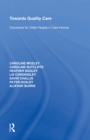 Towards Quality Care : Outcomes for Older People in Care Homes - eBook