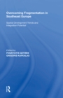 Overcoming Fragmentation in Southeast Europe : Spatial Development Trends and Integration Potential - eBook