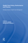 Health Care Policy, Performance and Finance : Strategic Issues in Health Care Management - eBook
