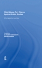 Child Abuse Tort Claims Against Public Bodies : A Comparative Law View - eBook