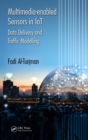 Multimedia-enabled Sensors in IoT : Data Delivery and Traffic Modelling - eBook