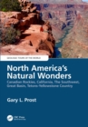 North America's Natural Wonders : Canadian Rockies, California, The Southwest, Great Basin, Tetons-Yellowstone Country - eBook