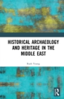 Historical Archaeology and Heritage in the Middle East - eBook