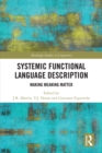 Systemic Functional Language Description : Making Meaning Matter - eBook