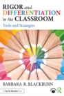 Rigor and Differentiation in the Classroom : Tools and Strategies - eBook