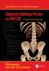 Diagnostic Radiology Physics with MATLAB(R) : A Problem-Solving Approach - eBook