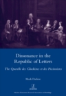 Dissonance in the Republic of Letters : The Querelle Des Gluckistes Et Des Piccinnistes - eBook