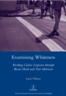 Examining Whiteness : Reading Clarice Lispector Through Bessie Head and Toni Morrison - eBook