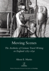 Moving Scenes : The Aesthetics of German Travel Writing on England 1783-1820 - eBook