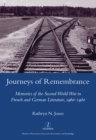 Journeys of Remembrance : Representations of Travel and Memory in Post-war French and German Literature - eBook