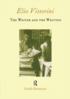 Elio Vittorini: The Writer and the Written - eBook