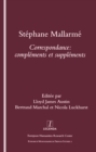 Stephane Mallarme : Correspondence - Complements et Supplements - eBook