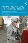 Human Rights and U.S. Foreign Policy : Prevarications and Evasions - eBook