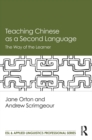 Teaching Chinese as a Second Language : The Way of the Learner - eBook