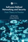 Software-Defined Networking and Security : From Theory to Practice - eBook