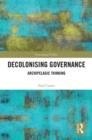 Decolonising Governance : Archipelagic Thinking - eBook