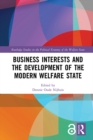 Business Interests and the Development of the Modern Welfare State - eBook