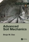 Advanced Soil Mechanics, Fifth Edition - eBook