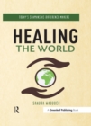 Healing the World : Today's Shamans as Difference Makers - eBook
