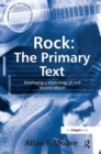 Rock: The Primary Text : Developing a Musicology of Rock - eBook