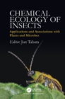 Chemical Ecology of Insects : Applications and Associations with Plants and Microbes - eBook