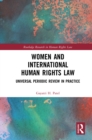 Women and International Human Rights Law : Universal Periodic Review in Practice - eBook