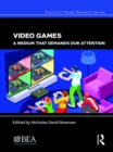 Video Games : A Medium That Demands Our Attention - eBook