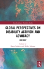 Global Perspectives on Disability Activism and Advocacy : Our Way - eBook