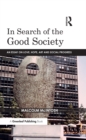 In Search of the Good Society : Love, Hope and Art as Political Economy - eBook
