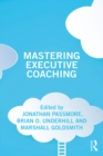 Mastering Executive Coaching - eBook