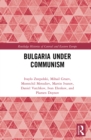 Bulgaria under Communism - eBook