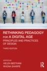 Rethinking Pedagogy for a Digital Age : Principles and Practices of Design - eBook