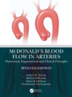 McDonald’s Blood Flow in Arteries : Theoretical, Experimental and Clinical Principles - eBook