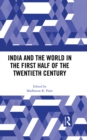 India and the World in the First Half of the Twentieth Century - eBook