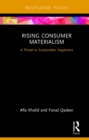 Rising Consumer Materialism : A Threat to Sustainable Happiness - eBook