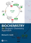 Biochemistry : An Organic Chemistry Approach - eBook