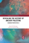 Revealing the History of Ancient Palestine : Changing Perspectives 8 - eBook