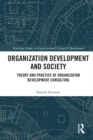 Organization Development and Society : Theory and Practice of Organization Development Consulting - eBook