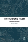 Microeconomic Theory : A Heterodox Approach - eBook