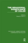 The Behavioral Significance of Color - eBook